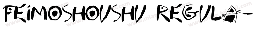 feimoshoushu Regula字体转换